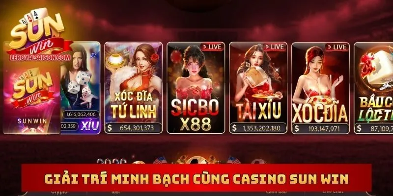 Giải trí minh bạch cùng Casino SUN WIN