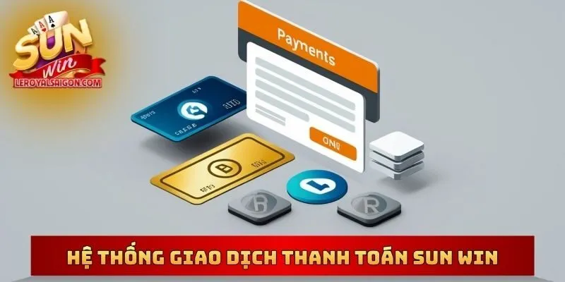Hệ thống giao dịch thanh toán SUN WIN